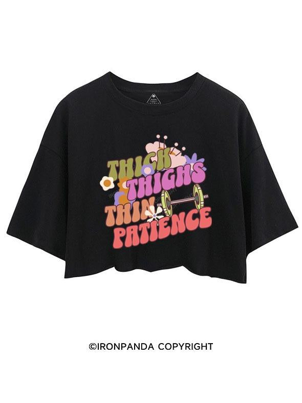THICK THIGHS THIN PATIENCE CROP TOPS