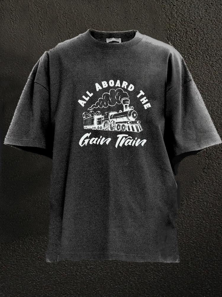 All Aboard the Gain Train Washed Gym Shirt