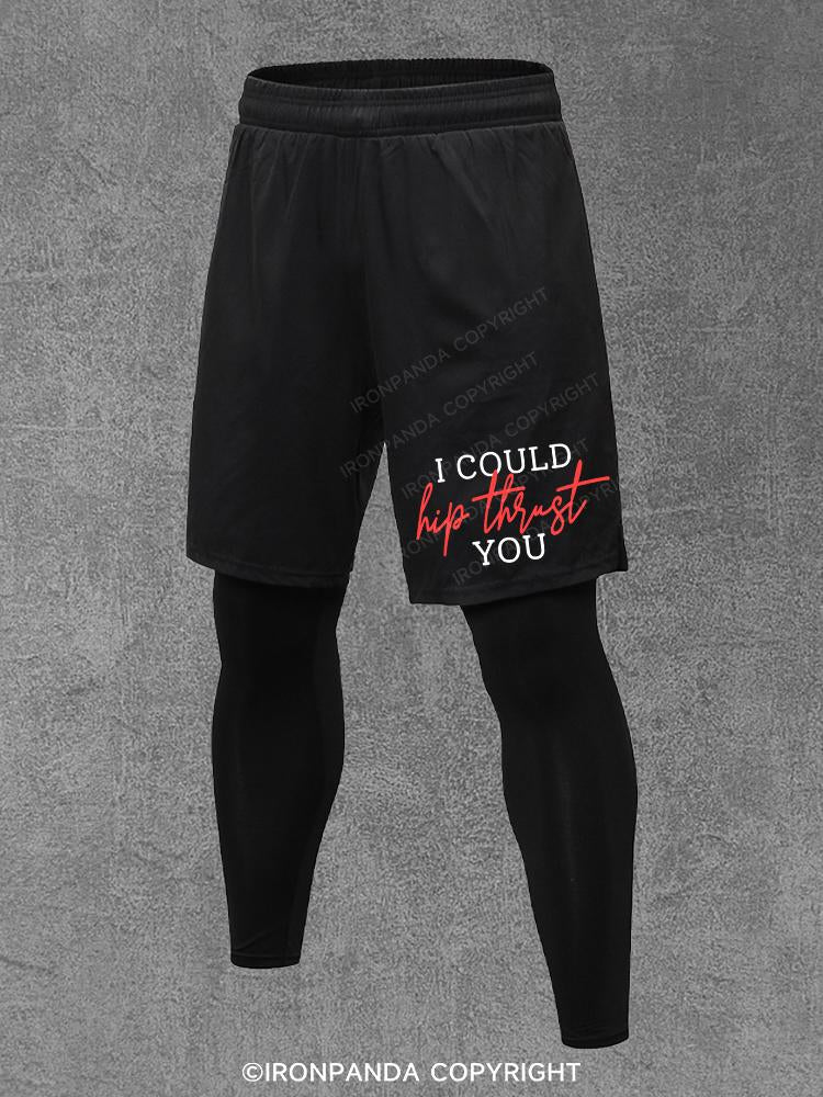 I COULD HIP THRUST YOU Performance Training Pants