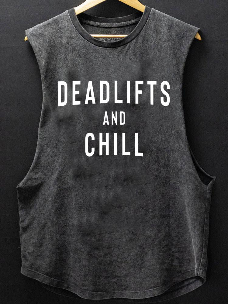 DEADLIFTS AND CHILL BOTTOM COTTON TANK