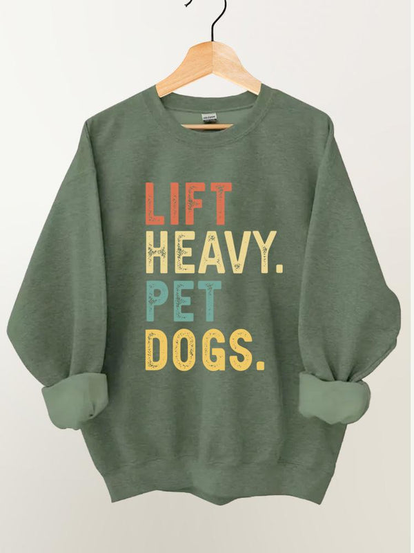 Lift Heavy Pet Dogs Vintage Gym Sweatshirt