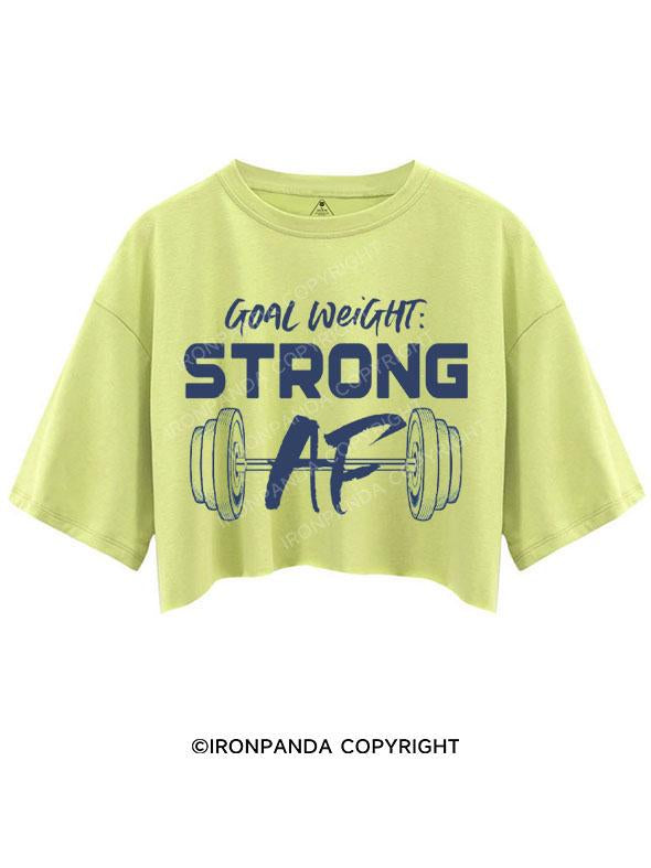 GOAL WEIGHT STRONG AF CROP TOPS