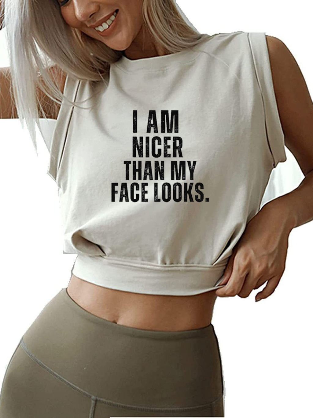 I'M NICER THAN MY FACE LOOKS SLEEVELESS CROP TOPS