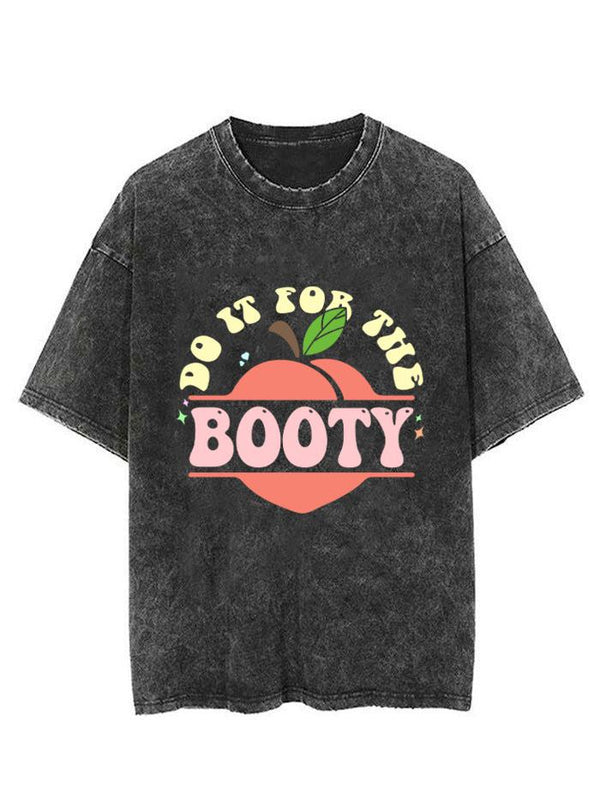 DO IT FOR THE BOOTY VINTAGE GYM SHIRT