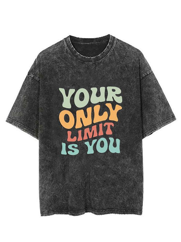 YOUR ONLY LIMIT IS YOU VINTAGE GYM SHIRT