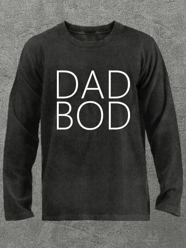 dad bod Washed Gym Long Sleeve Shirt