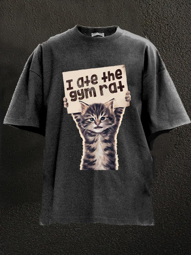 I Ate The Gym Rat Washed Gym Shirt