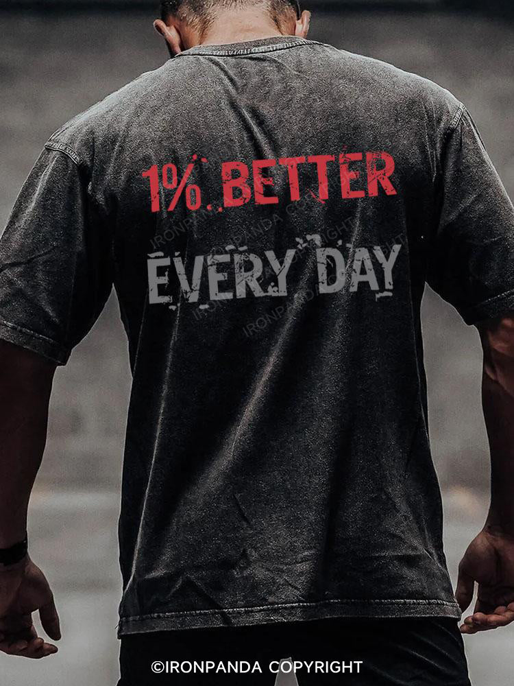 1% better every day back printed Washed Gym Shirt