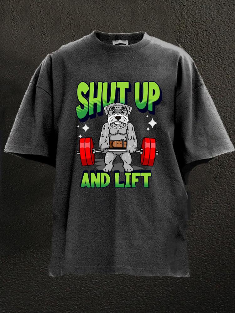 shut up and lift Washed Gym Shirt