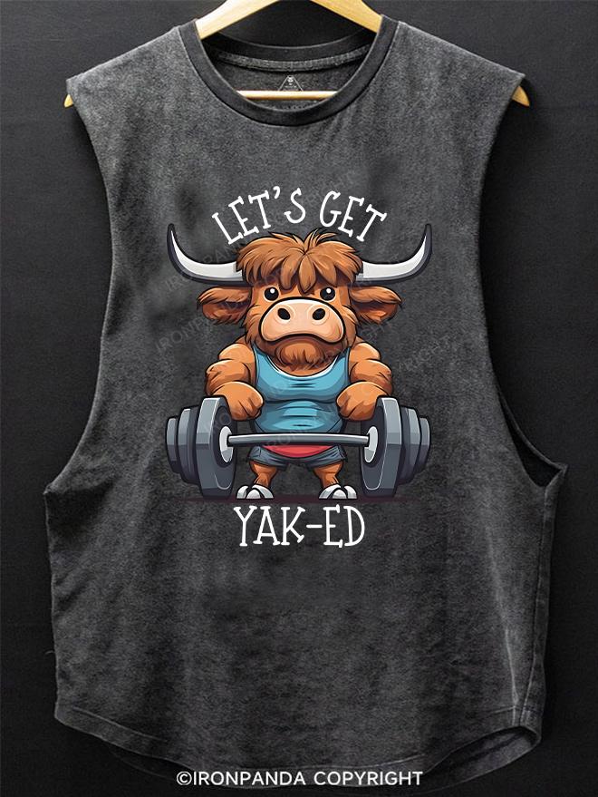 Let's Get Yak-ed Cow SCOOP BOTTOM COTTON TANK