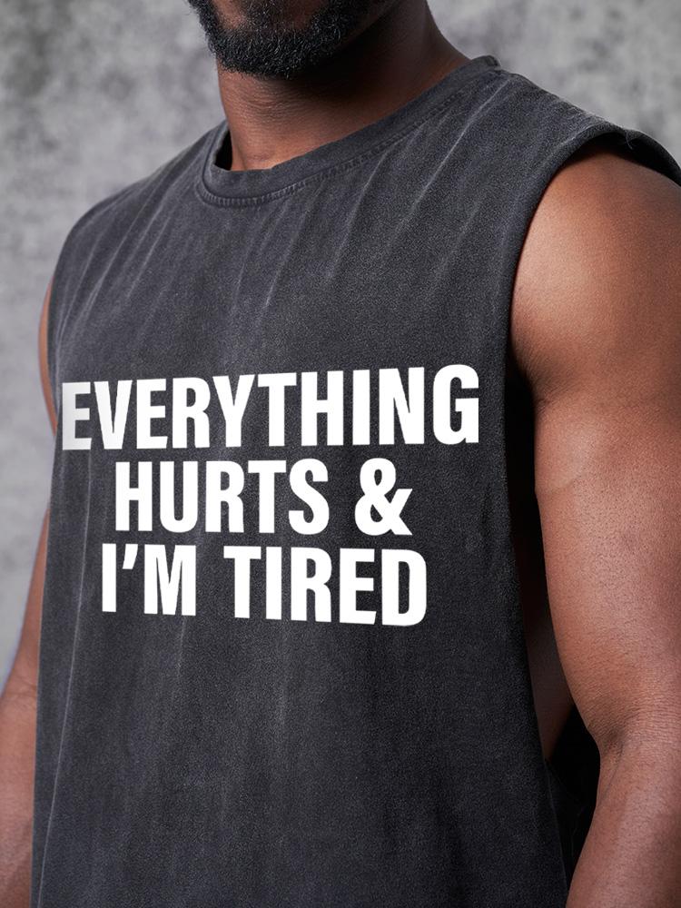 everything hurts and I'm tired SCOOP BOTTOM COTTON TANK