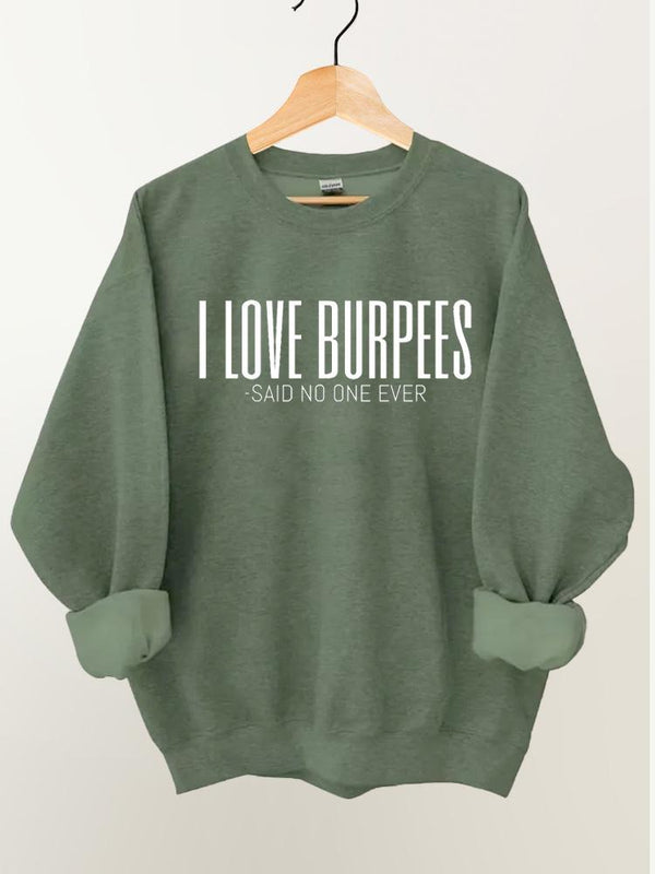 I Love Burpees Vintage Gym Sweatshirt