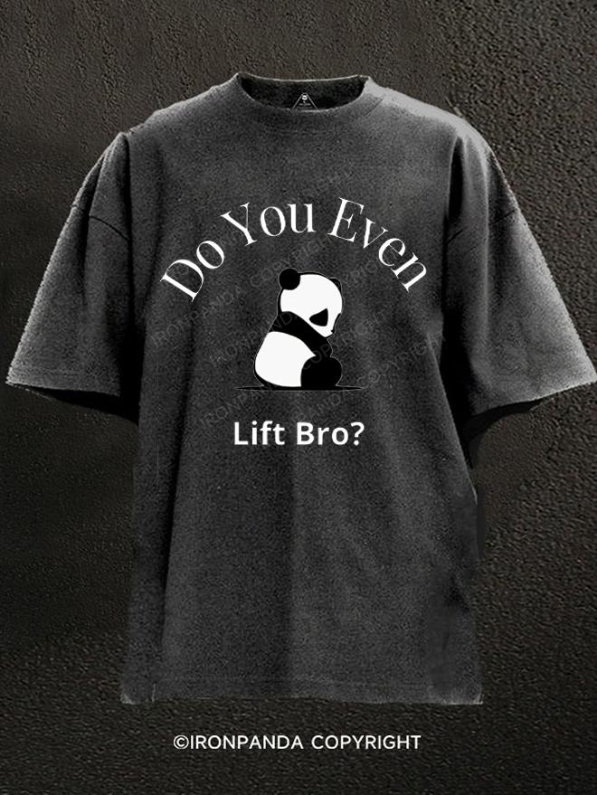 Do You Even Lift Bro Washed Gym Shirt