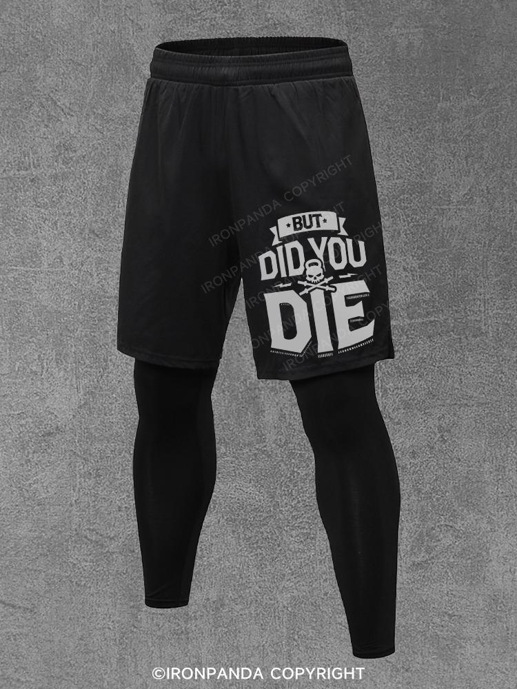 but did you die Performance Training Pants
