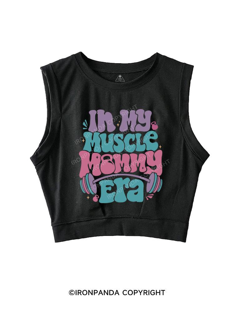 IN MY MUSCLE Mom  ERA SLEEVELESS CROP TOPS