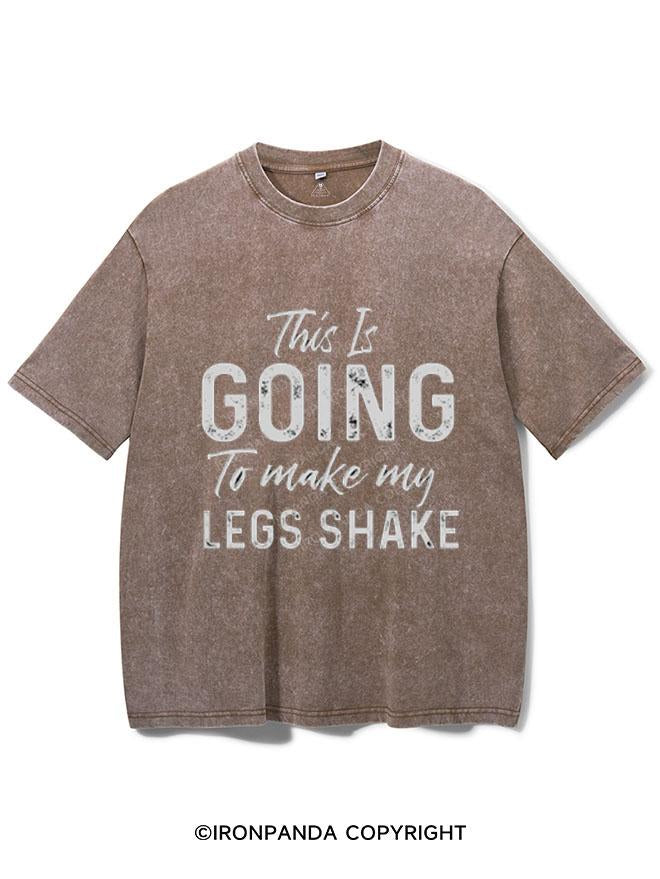 THIS IS GOING TO MAKE MY LEGS SHAKE VINTAGE GYM SHIRT