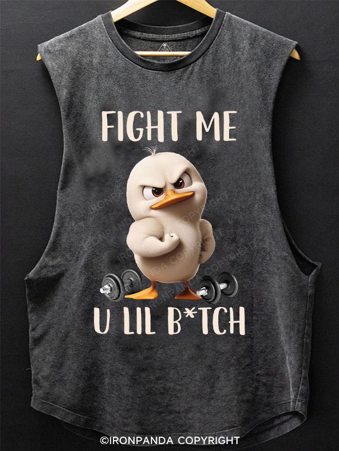 fight me  u lil btch SCOOP BOTTOM COTTON TANK