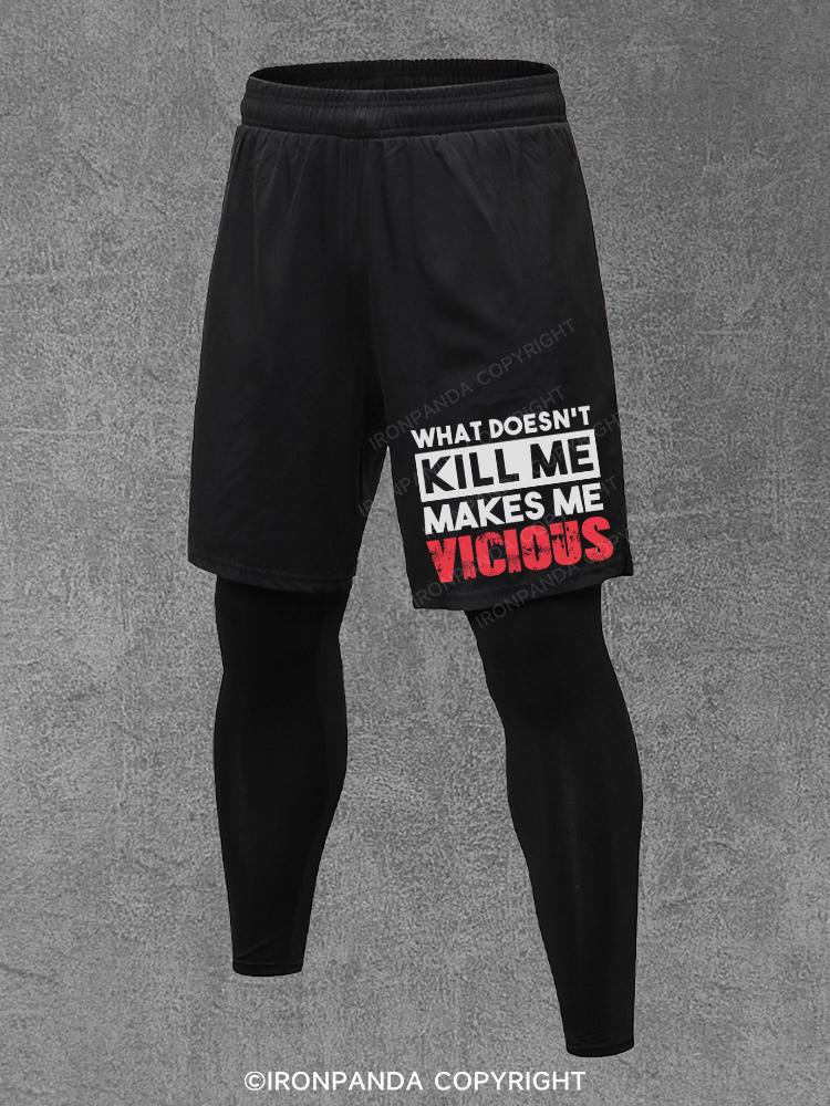 What Doesn't Kill Me Makes Me Vicious Performance Training Pants