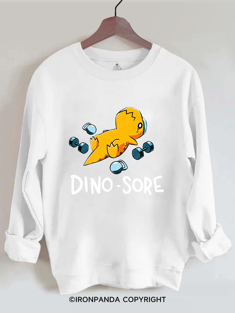 DINO SORE Gym Sweatshirt