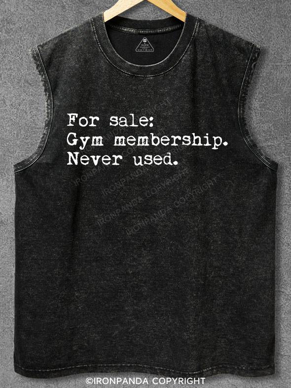 for sale：gym membership.never used. Washed Gym Tank