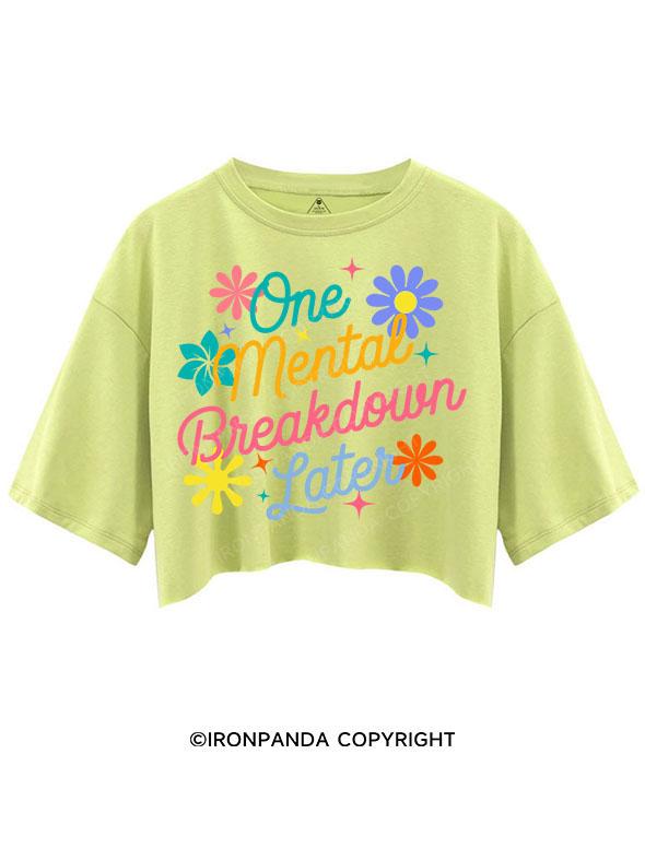 ONE MENTAL BREAKDOWN LATER CROP TOPS