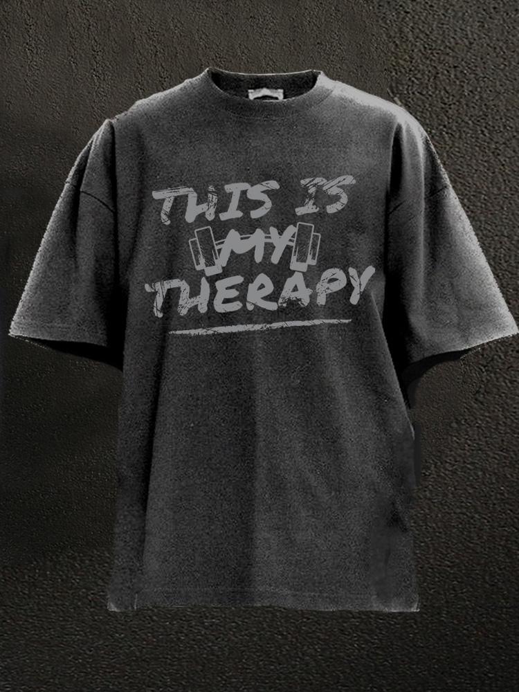 this is my therapy Washed Gym Shirt