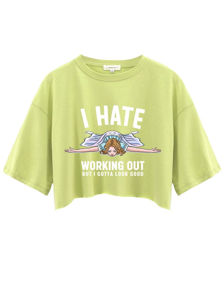 I hate working out Crop Tops