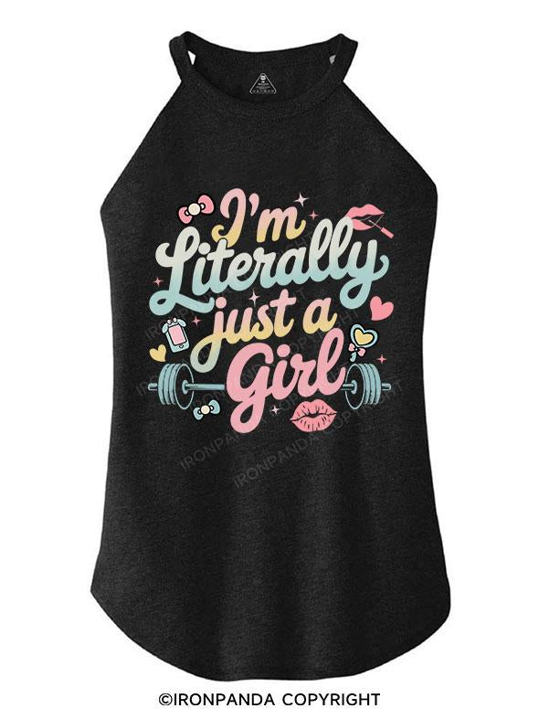 I'M LITERALLY JUST A GIRL TRI ROCKER COTTON TANK