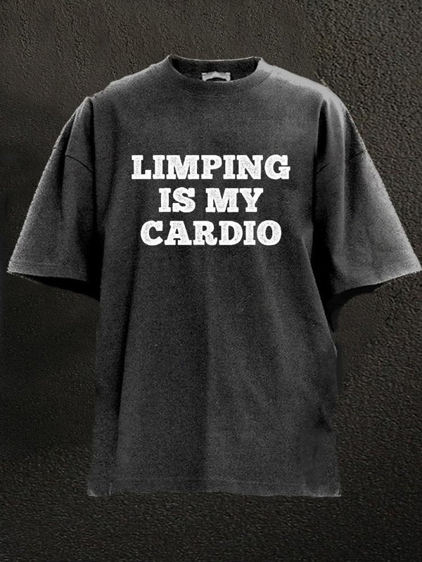 limping is my cardio Washed Gym Shirt