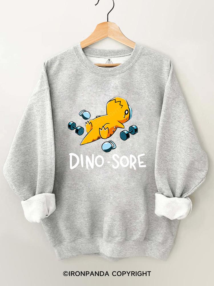 DINO SORE Gym Sweatshirt