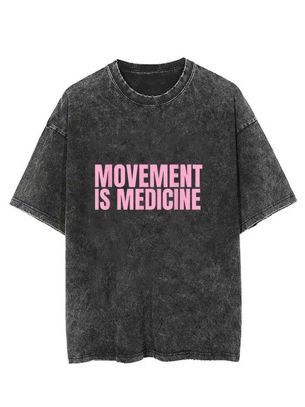 Movement Is Medicine Vintage Gym Shirt