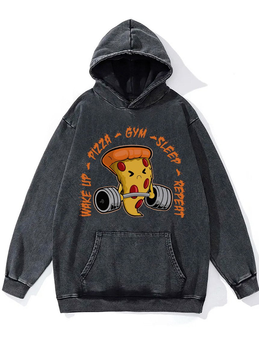 wake up pizza gym sleep repeat Washed Gym Hoodie