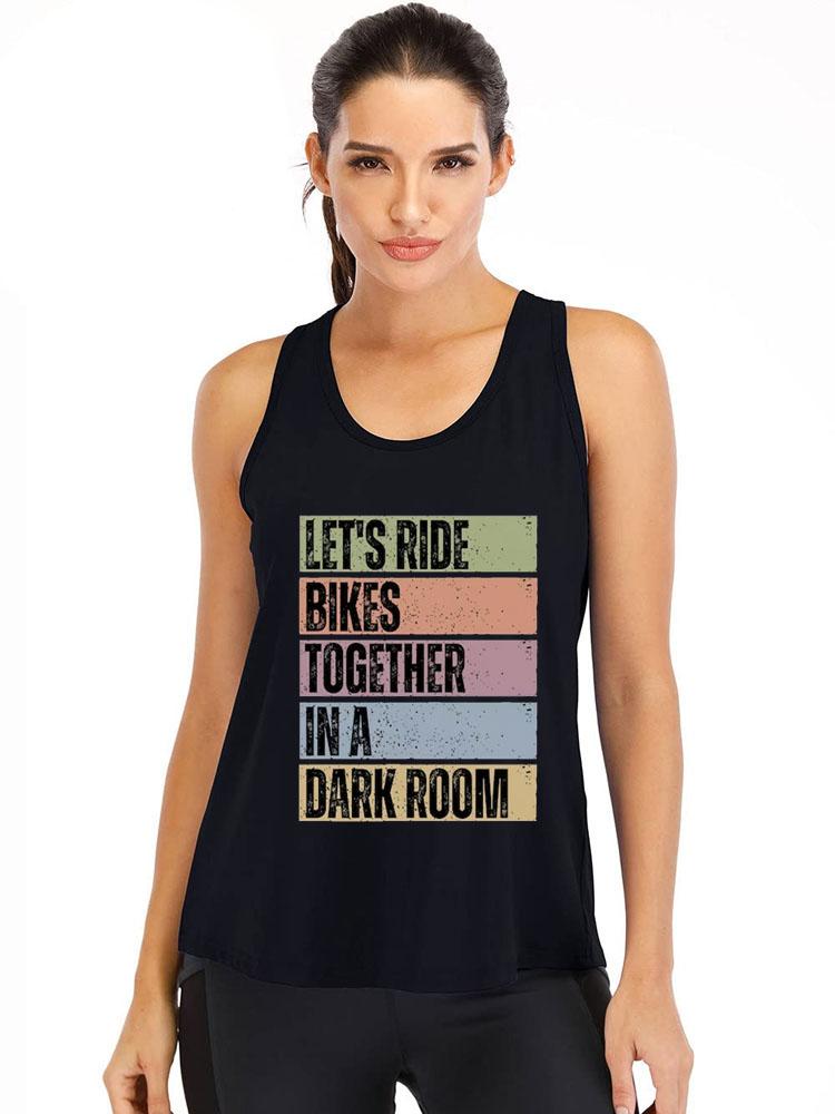 Let's Ride Bikes Together in a Dark Room Cotton Gym Tank