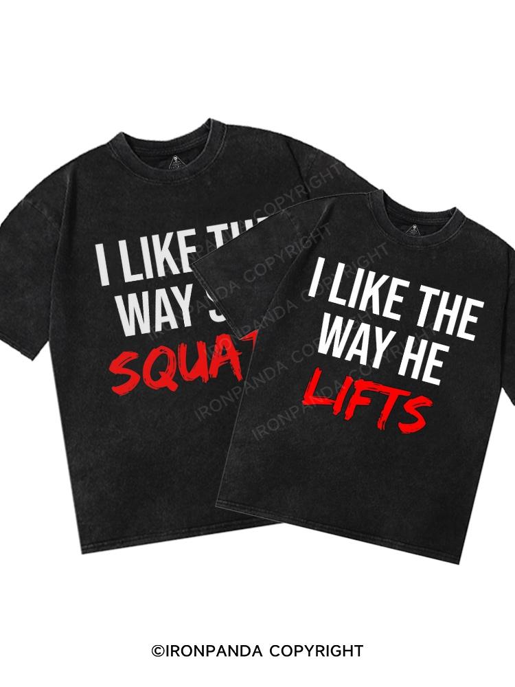 I Like The Way He Lifts Washed Matching Couples Gym Shirt