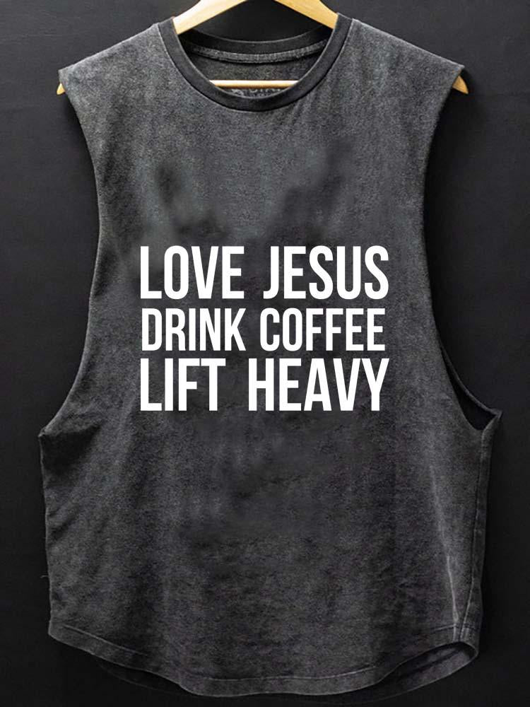 LOVE JESUS DRINK COFFEE LIFT HEAVY SCOOP BOTTOM COTTON TANK