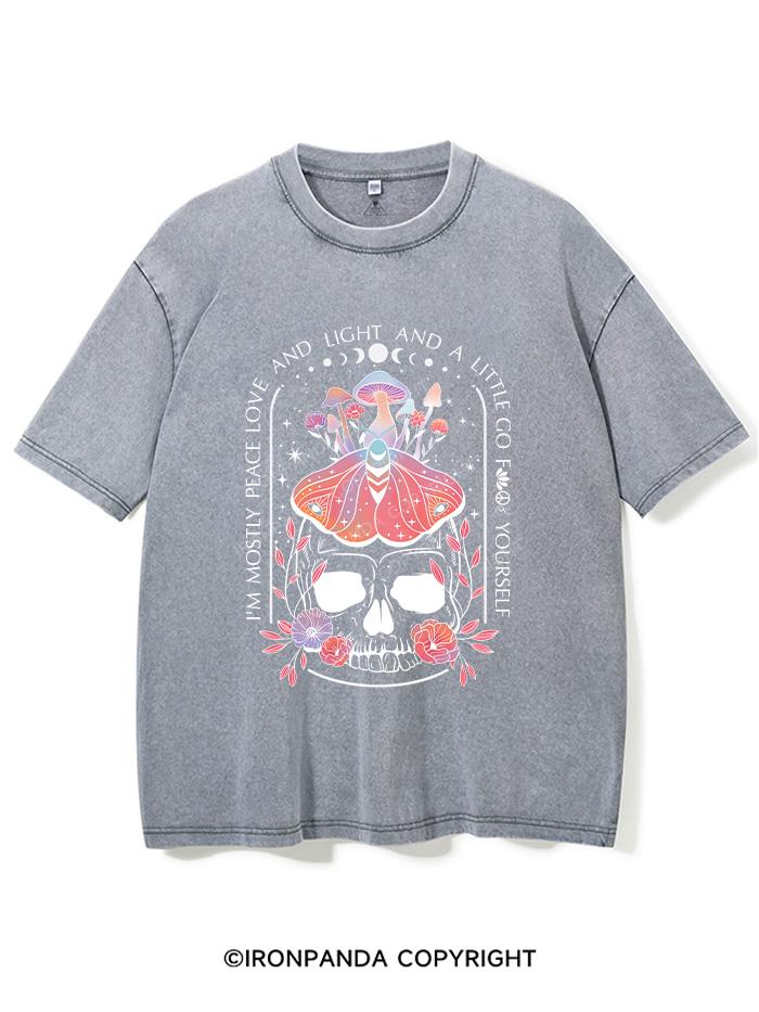 I'M MOSTLY PEACE LOVE AND LIGHT AND A LITTLE GO FUCK YOURSELF VINTAGE GYM SHIRT