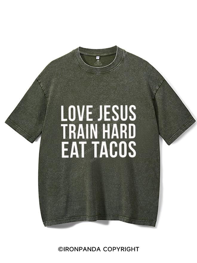 LOVE JESUS TRAIN HARD EAT TACOS VINTAGE GYM SHIRT