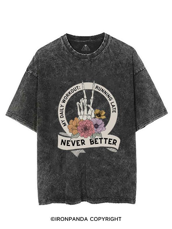 NEVER BETTER VINTAGE GYM SHIRT