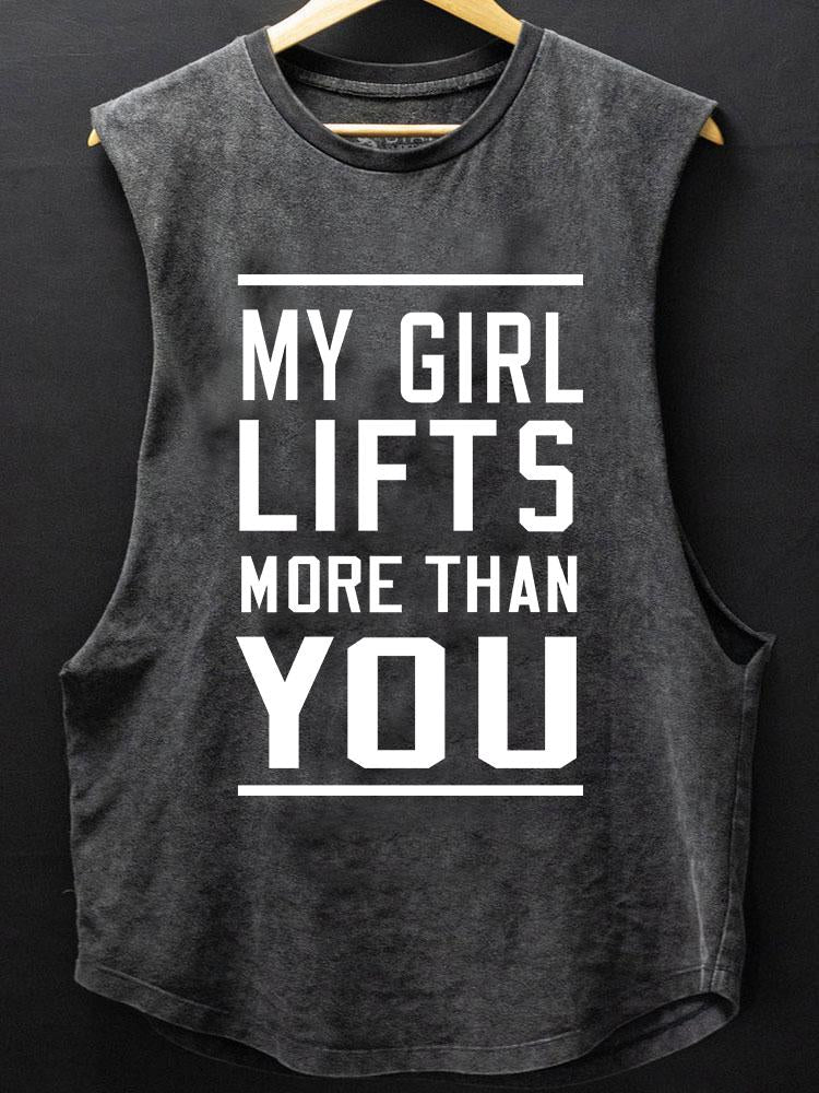 My Girl Lifts More Than You BOTTOM COTTON TANK