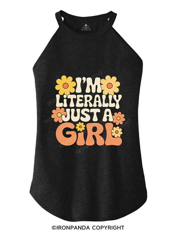 I'M LITERALLY JUST A GIRL TRI ROCKER COTTON TANK