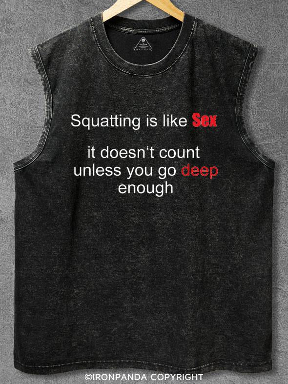 Squatting is like sex Washed Gym Tank
