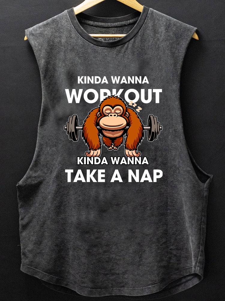 kinda wanna workout kinda wanna take a nap BOTTOM COTTON TANK