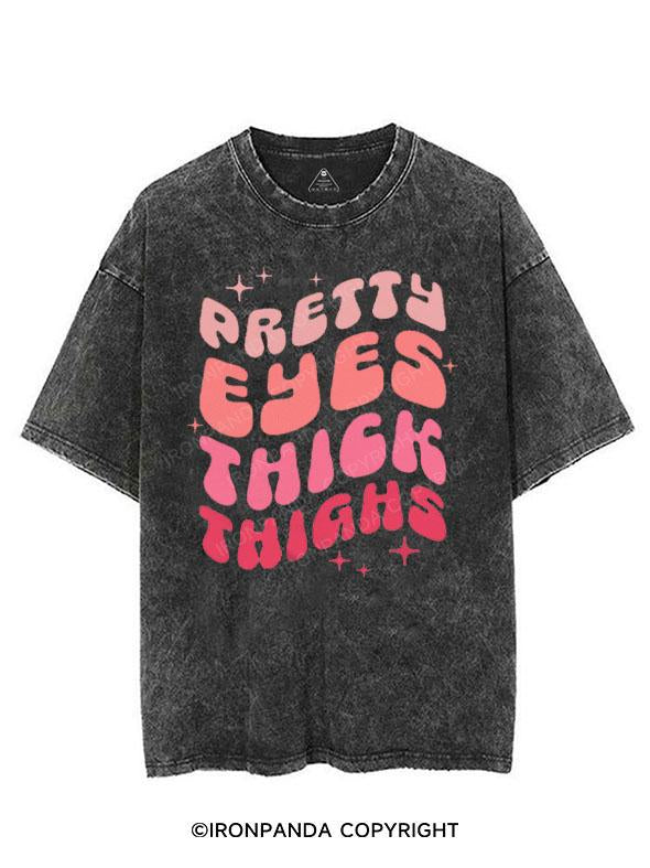 PRETTY EYES THICK THIGHS VINTAGE GYM SHIRT