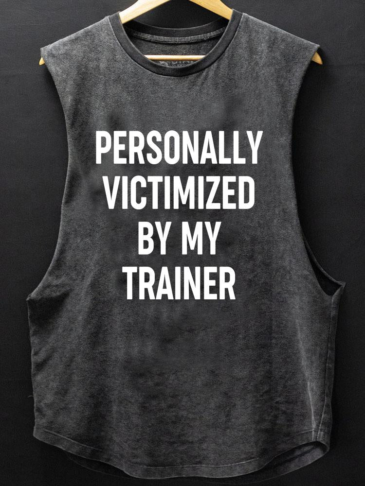 PERSONALLY VICTIMIZED BY MY TRAINER SCOOP BOTTOM COTTON TANK