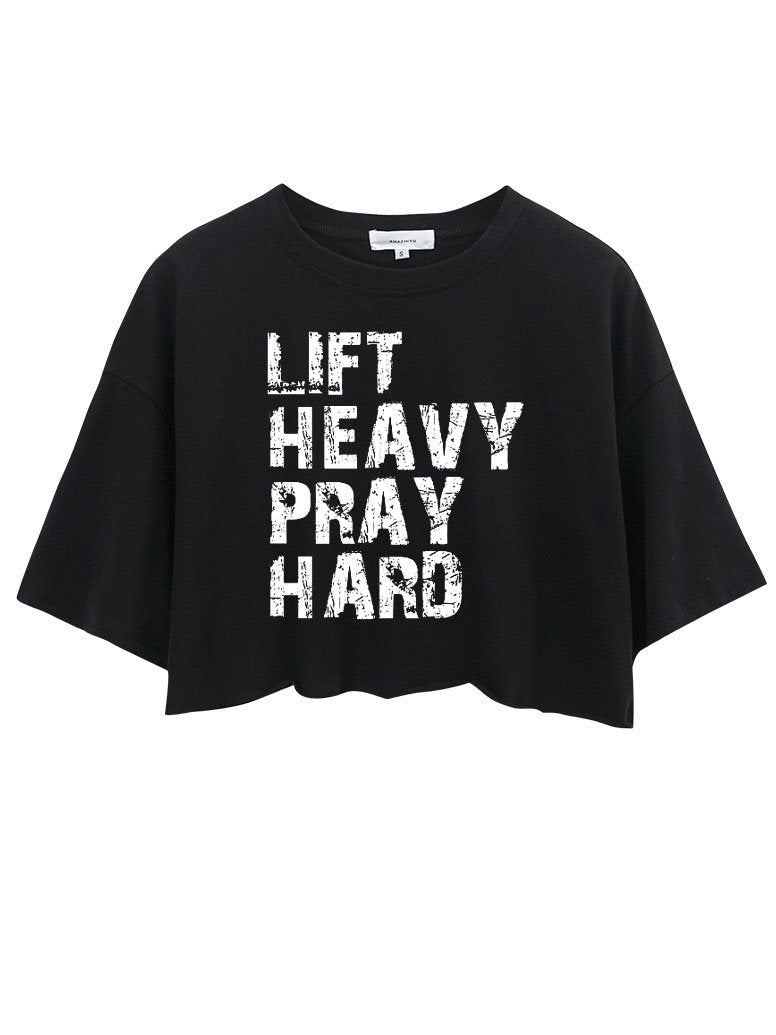Lift Heavy Pray Hard CROP TOPS