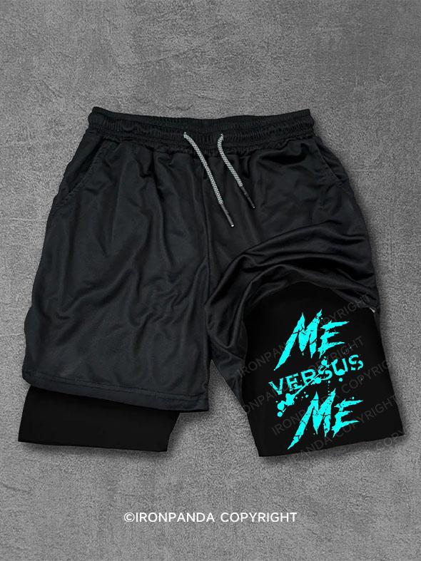 Me Vs Versus Me Motivational Performance Training Shorts