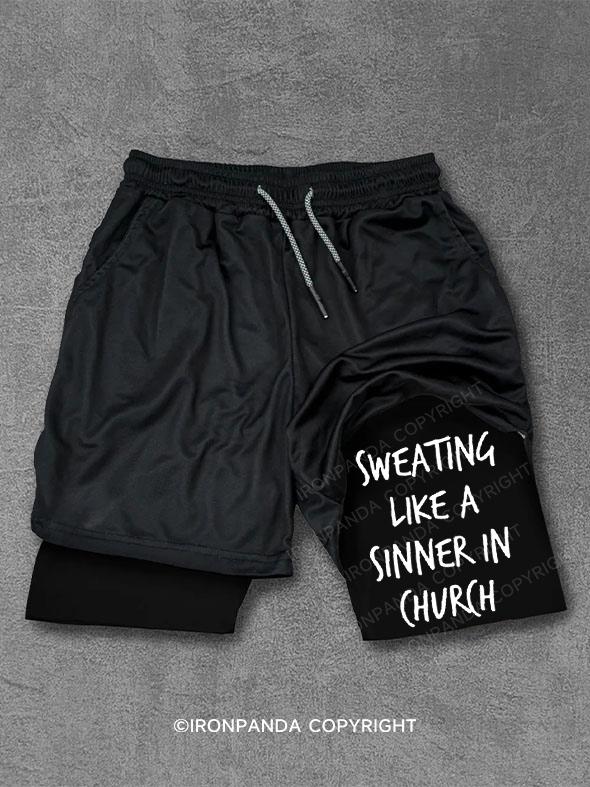 Sweating Like A Sinner In Church Performance Training Shorts