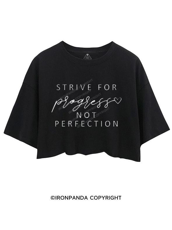 STRIVE FOR PROGRESS NOT PERFECTION CROP TOPS