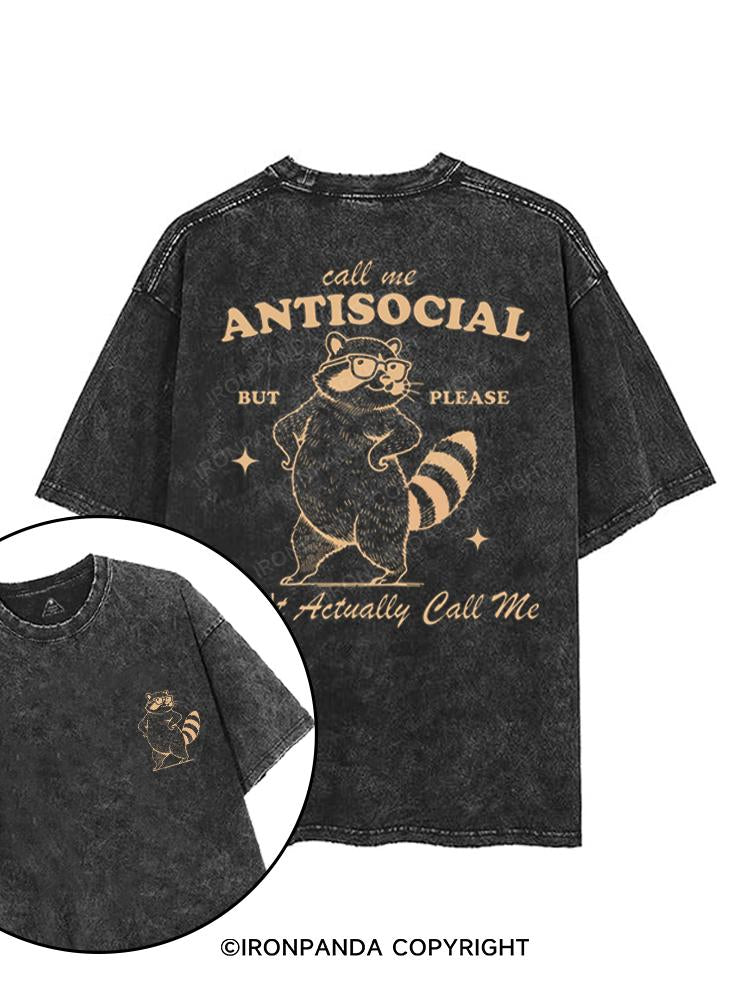CALL ME ANTISOCIAL BUT PLEASE DON'T ACTUALLY CALL ME printed Gym Shirt