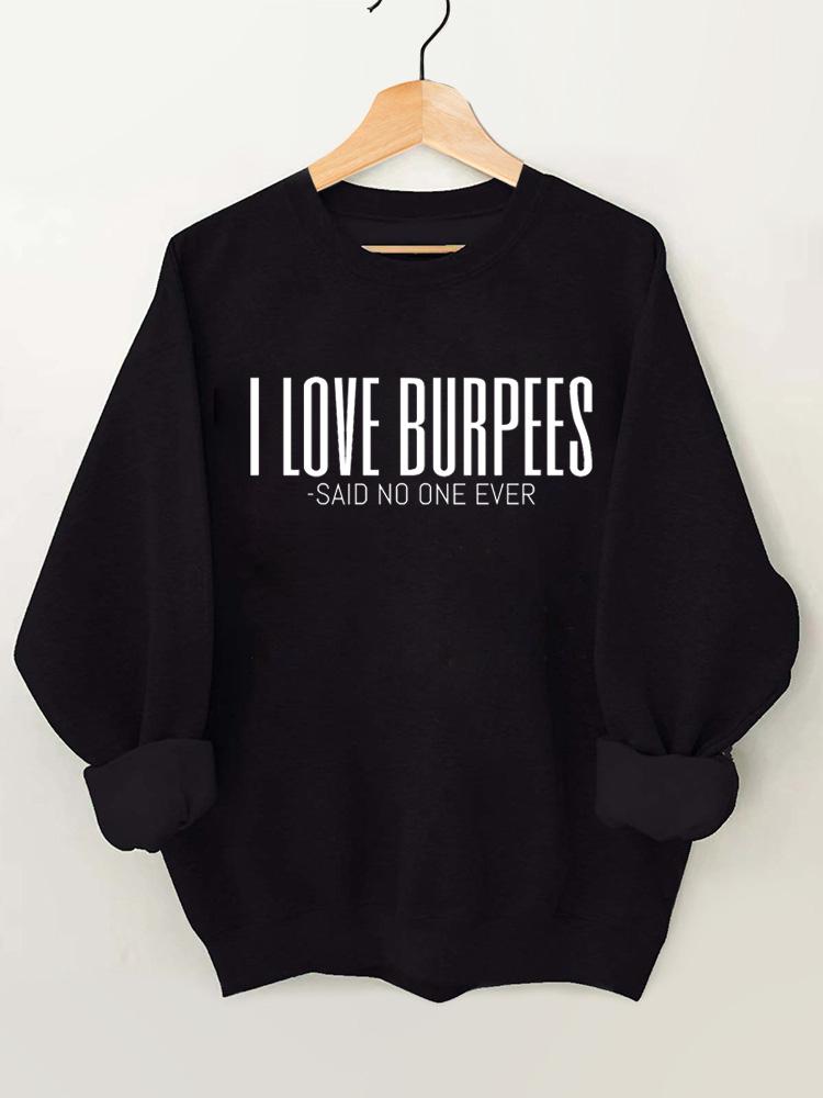I Love Burpees Vintage Gym Sweatshirt